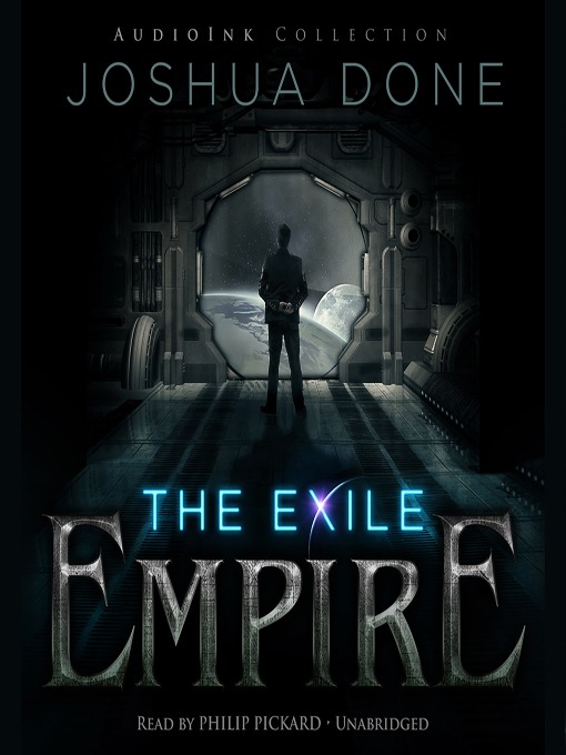 Title details for The Exile Empire by Joshua Done - Available